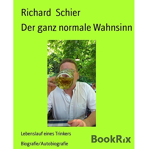 Der ganz normale Wahnsinn, Richard Schier