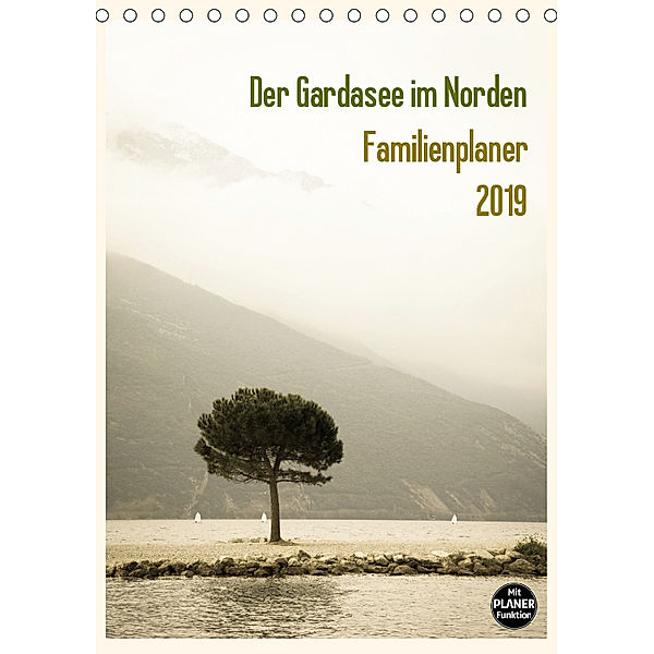 Der Gardasee im Norden - Familienplaner 2019 (Tischkalender 2019 DIN A5 hoch), Sebastian Rost