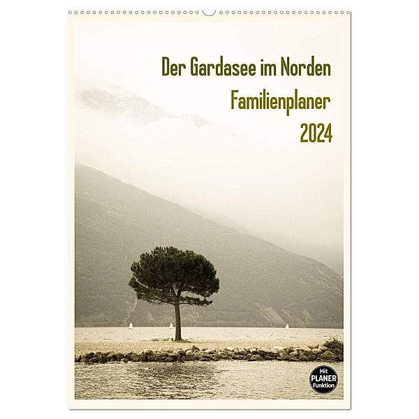 Der Gardasee im Norden - Familienplaner 2024 (Wandkalender 2024 DIN A2 hoch), CALVENDO Monatskalender, Sebastian Rost