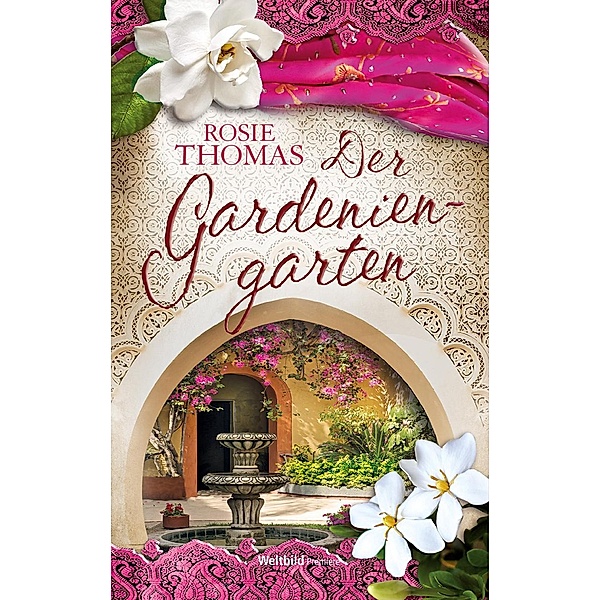 Der Gardeniengarten, Rosie Thomas