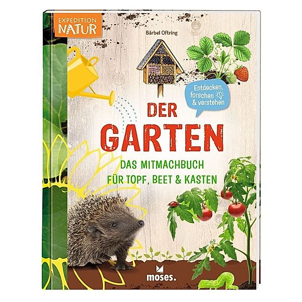 Der Garten -, Bärbel Oftring