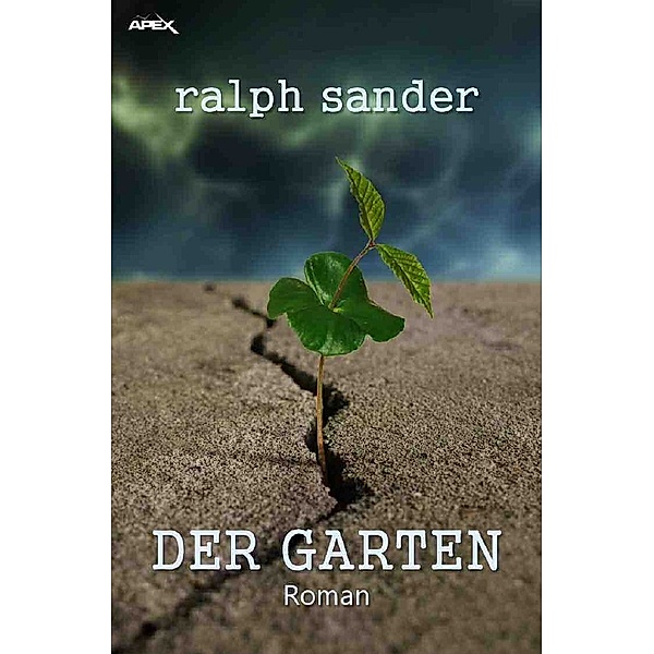 DER GARTEN, Ralph Sander