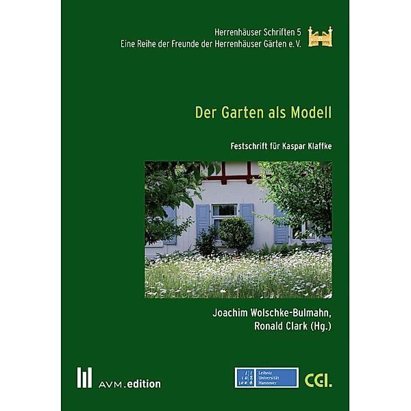Der Garten als Modell / Herrenhäuser Schriften
