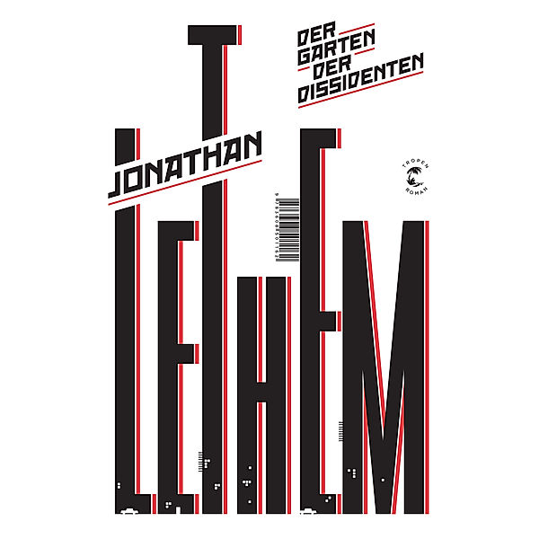 Der Garten der Dissidenten, Jonathan Lethem