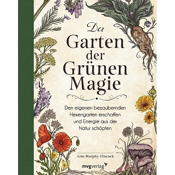 Der Garten der Grünen Magie, Arin Murphy-Hiscock