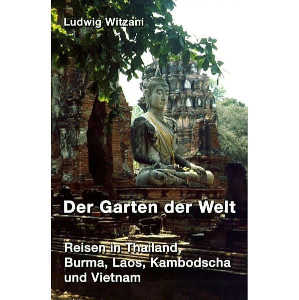 Der Garten der Welt, Ludwig Witzani
