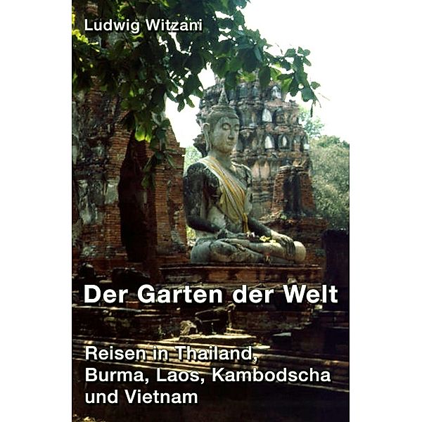 Der Garten der Welt, Ludwig Witzani