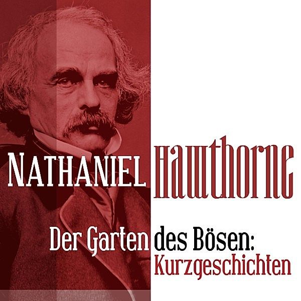 Der Garten des Bösen, Nathaniel Hawthorne