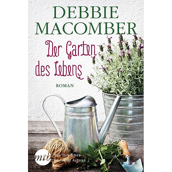 Der Garten des Lebens / Blossom Street Bd.3, Debbie Macomber