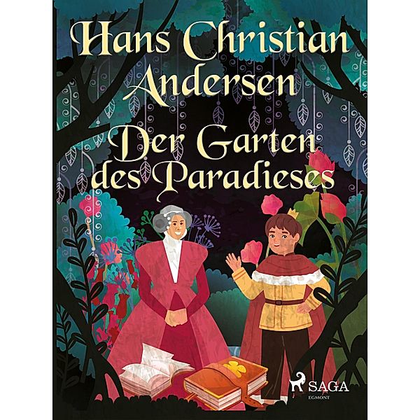 Der Garten des Paradieses, Hans Christian Andersen