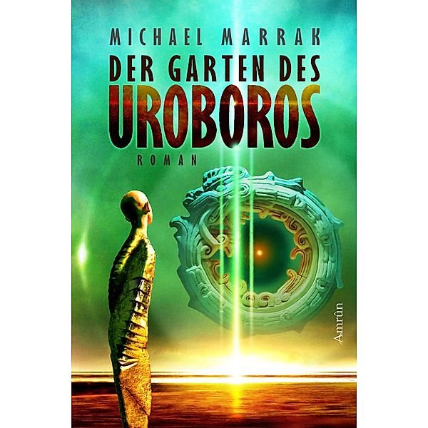 Der Garten des Uroboros, Michael Marrak