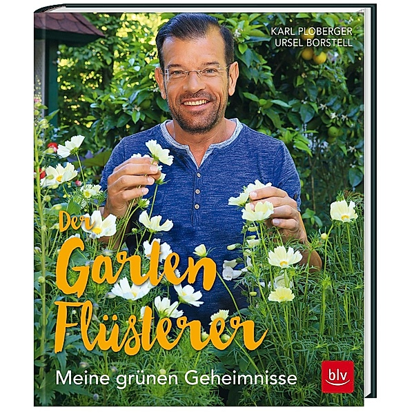 Der Gartenflüsterer, Karl Ploberger