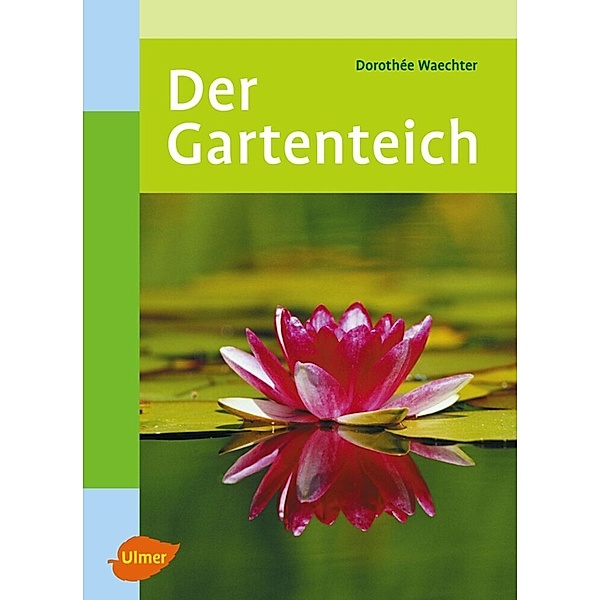 Der Gartenteich, Dorothée Waechter