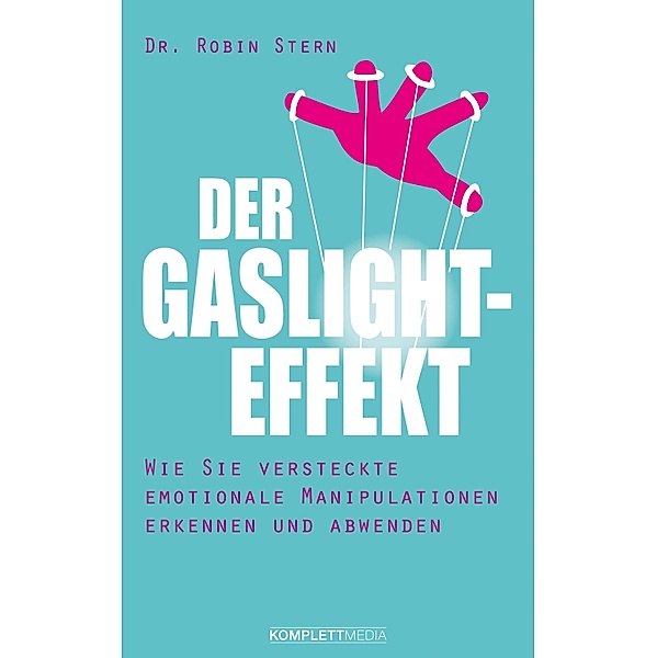 Der Gaslight-Effekt, Robin Stern