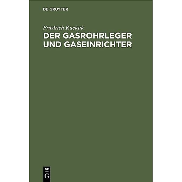 Der Gasrohrleger und Gaseinrichter, Friedrich Kuckuk