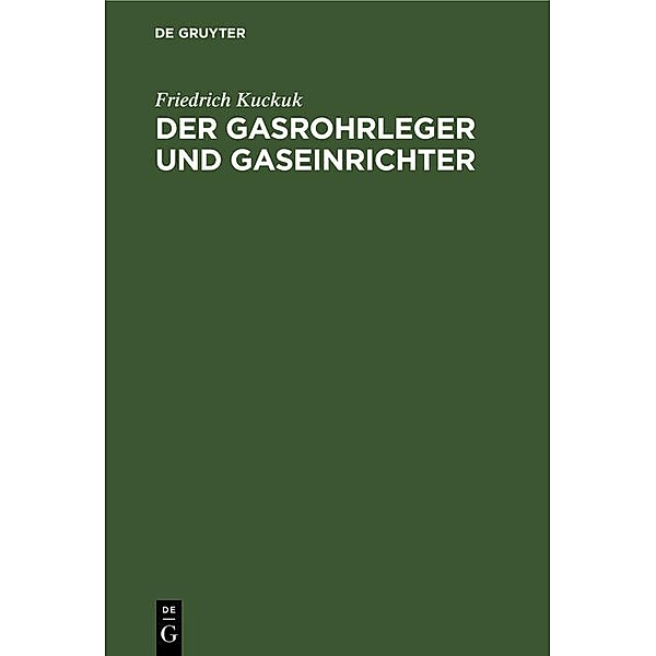 Der Gasrohrleger und Gaseinrichter / Jahrbuch des Dokumentationsarchivs des österreichischen Widerstandes, Friedrich Kuckuk