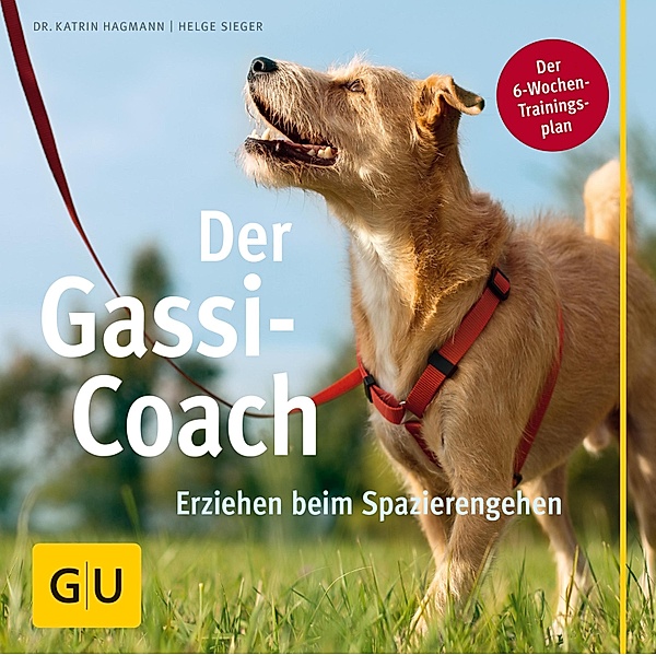 Der Gassi-Coach / Gesellschaften und Staaten im Epochenwandel / Societies and States in Transformation, Katrin Hagmann, Helge Sieger