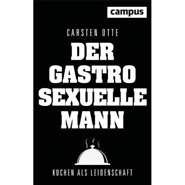 Der gastrosexuelle Mann, Carsten Otte