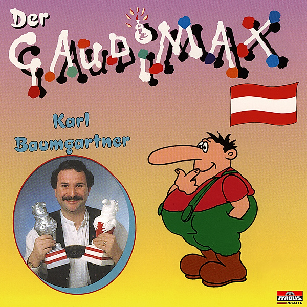 Der Gaudimax, Karl Baumgartner