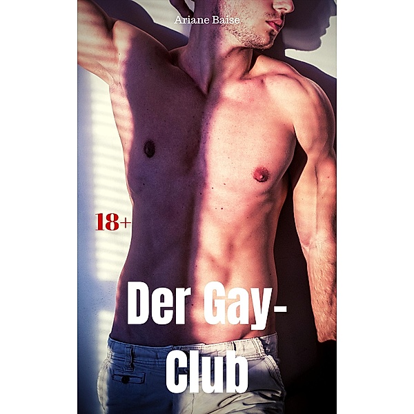 Der Gay-Club, Ariane Baise