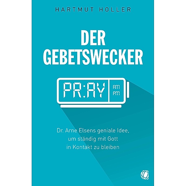 Der Gebetswecker, Hartmut Holler