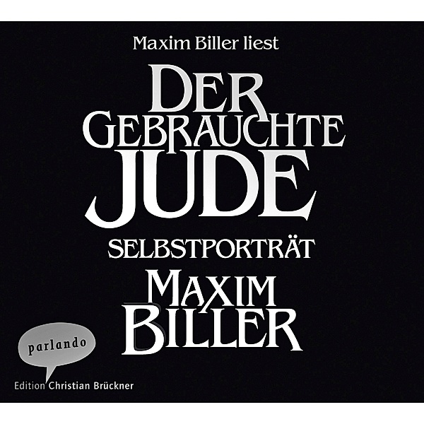 Der gebrauchte Jude, 3 CDs, Maxim Biller