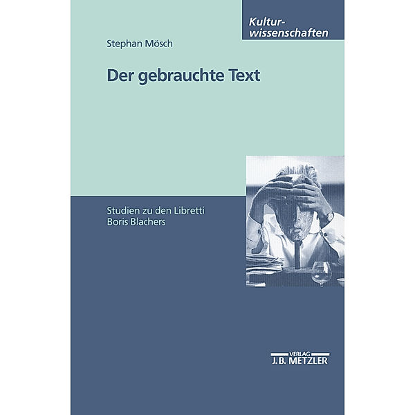 Der gebrauchte Text, Stephan Mösch