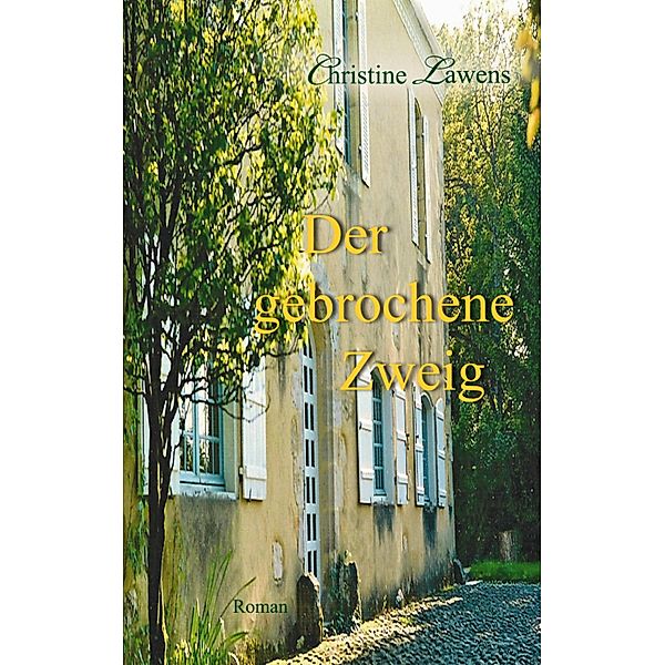 Der gebrochene Zweig, Christine Lawens