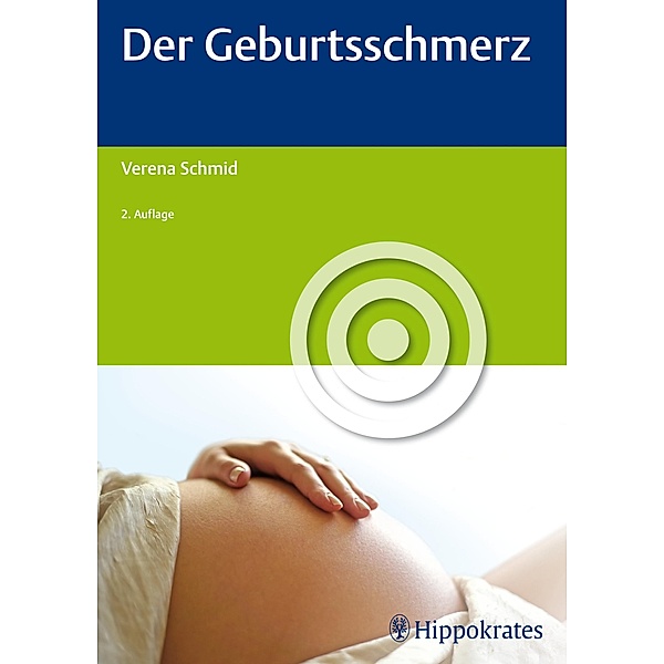 Der Geburtsschmerz / Edition Hebamme, Verena Schmid
