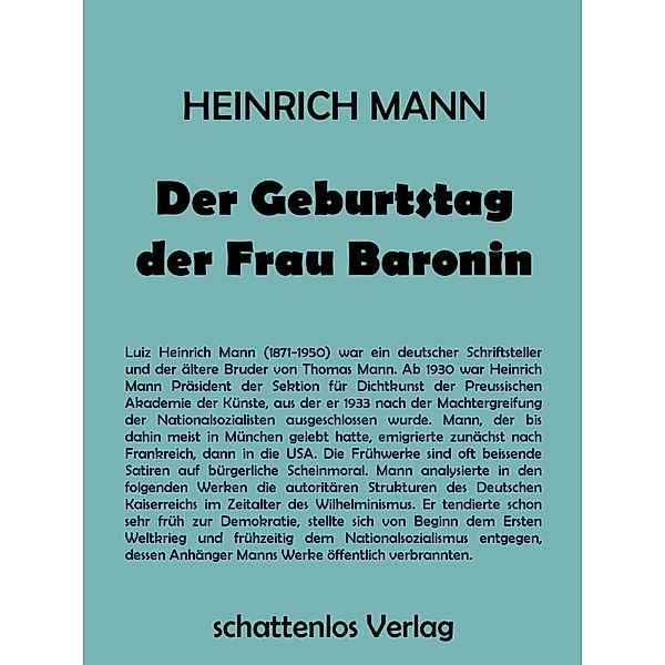 Der Geburtstag der Frau Baronin, Heinrich Mann