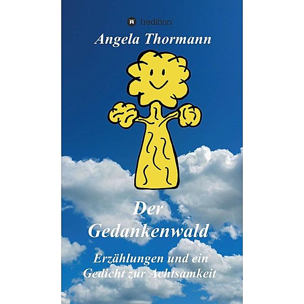 Der Gedankenwald, Angela Thormann