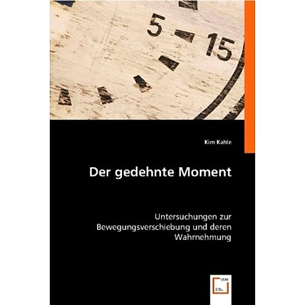 Der gedehnte Moment, Kim Kahle