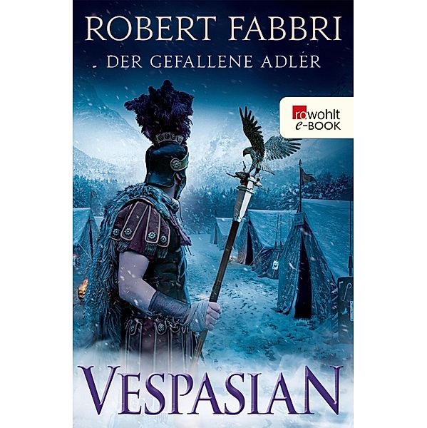 Der gefallene Adler / Vespasian Bd.4, Robert Fabbri