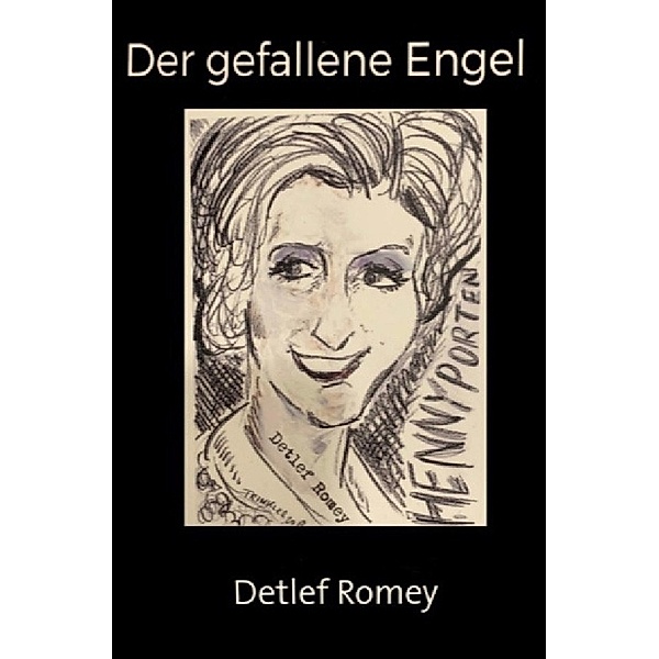 Der gefallene Engel, Detlef Romey