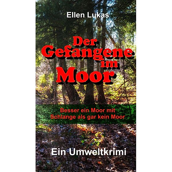 Der Gefangene im Moor, Ellen Lukas