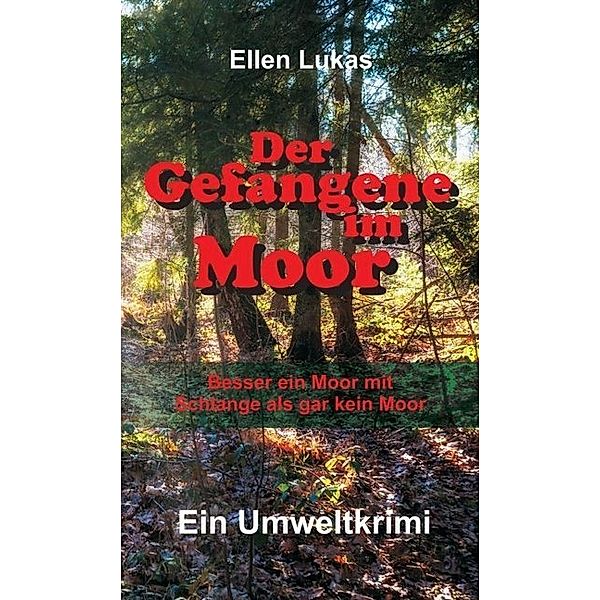 Der Gefangene im Moor, Ellen Lukas