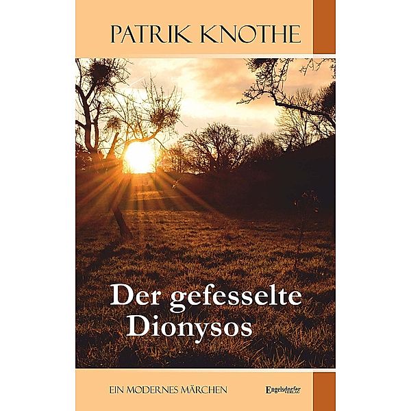 Der gefesselte Dionysos, Patrik Knothe