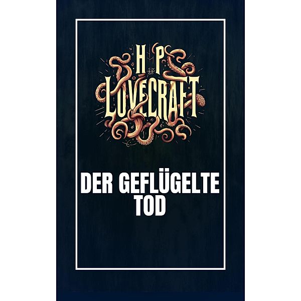 Der geflügelte Tod, Howard Philips Lovecraft, Hazel Heald