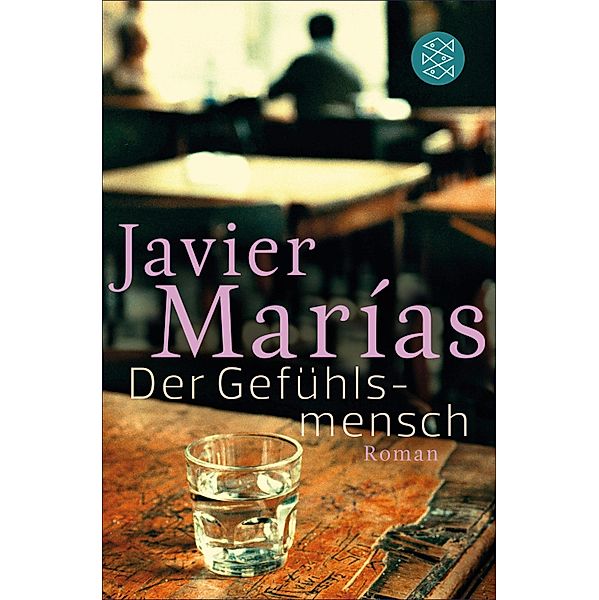 Der Gefühlsmensch, Javier Marías