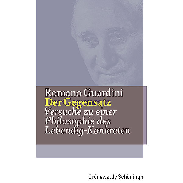 Der Gegensatz, Romano Guardini