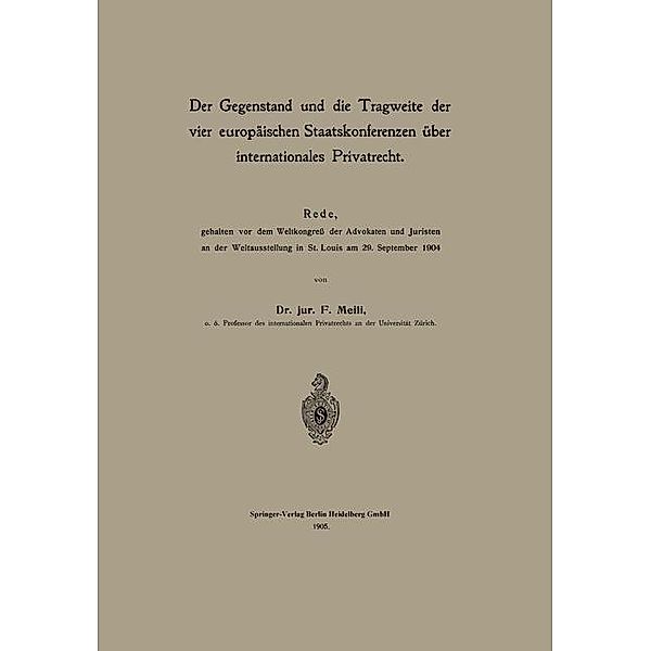 Der Gegenstand und die Tragweite der vier europäischen Staatskonferenzen über internationales Privatrecht, Friedrich Meili
