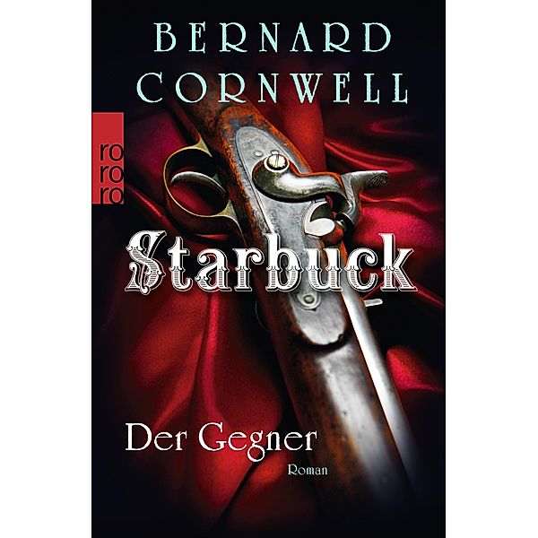 Der Gegner / Starbuck Bd.3, Bernard Cornwell