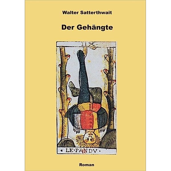 Der Gehängte, Walter Satterthwait