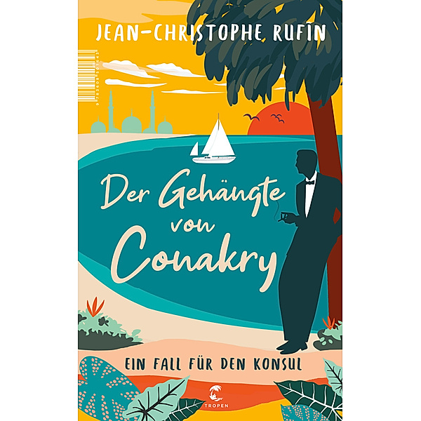 Der Gehängte von Conakry, Jean-Christophe Rufin