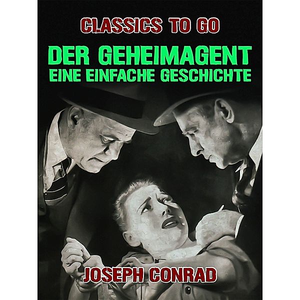 Der Geheimagent Eine einfache Geschichte, Joseph Conrad