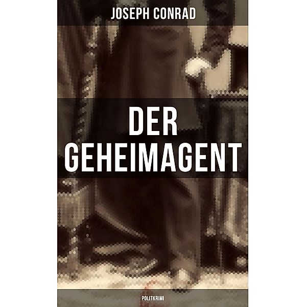 Der Geheimagent (Politkrimi), Joseph Conrad