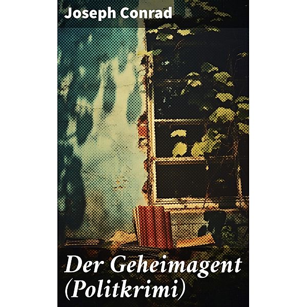 Der Geheimagent (Politkrimi), Joseph Conrad
