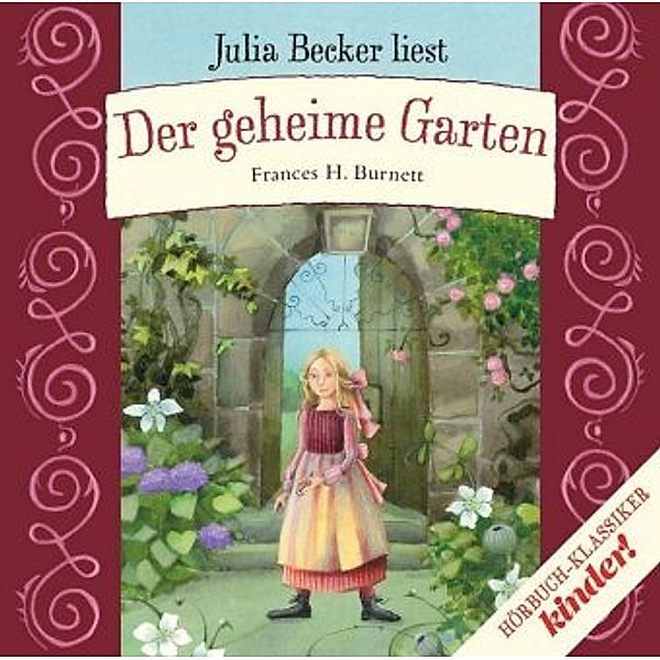 Der geheime Garten, 1 Audio-CD, Frances Hodgson Burnett