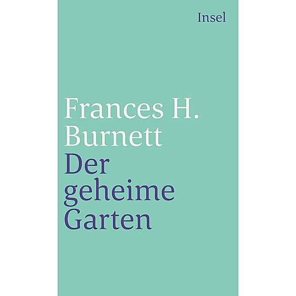 Der geheime Garten, Frances Hodgson Burnett