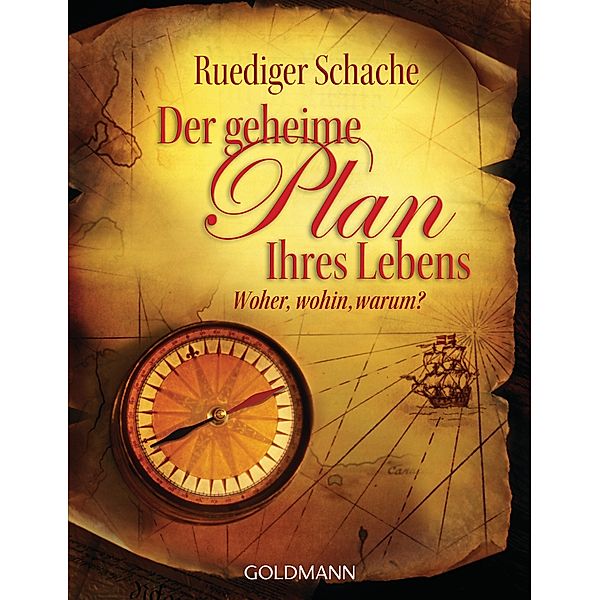 Der geheime Plan Ihres Lebens, Ruediger Schache